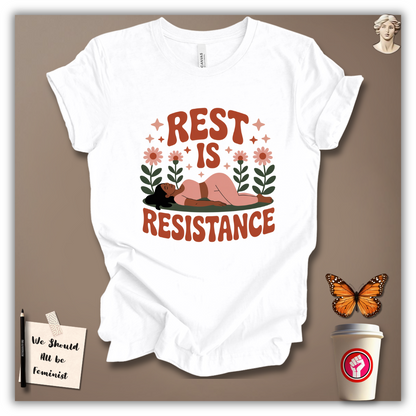 Rest Is Resistance T-Shirt
