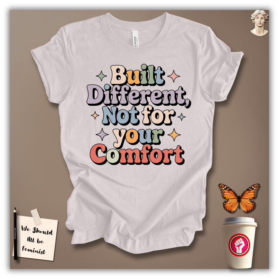 Built Different, Not for Your Comfort T-Shirt