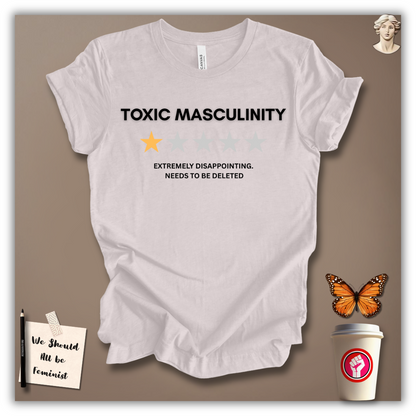 Toxic Masculinity – Would Not Recommend T-Shirt