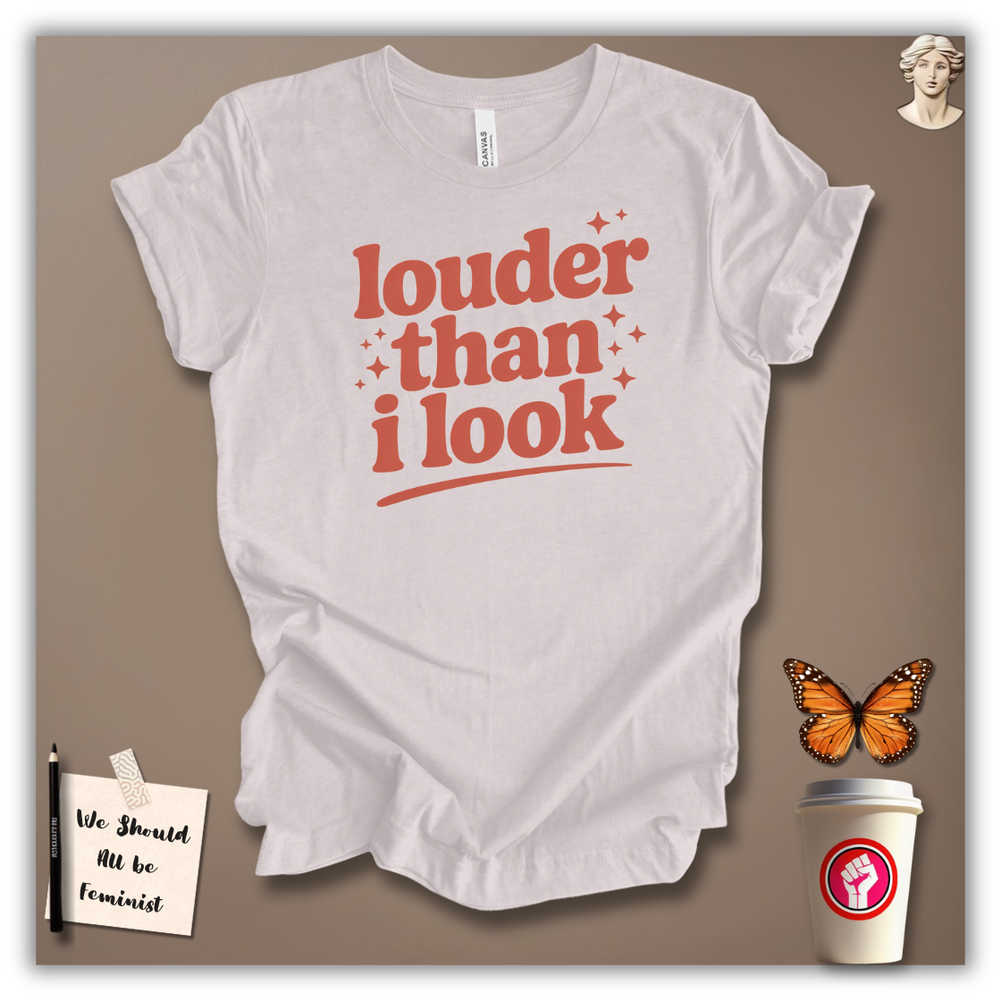 Louder Than I Look T-Shirt