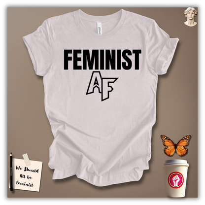 Feminist AF T-Shirt