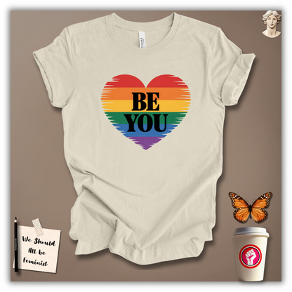 Be You T-Shirt