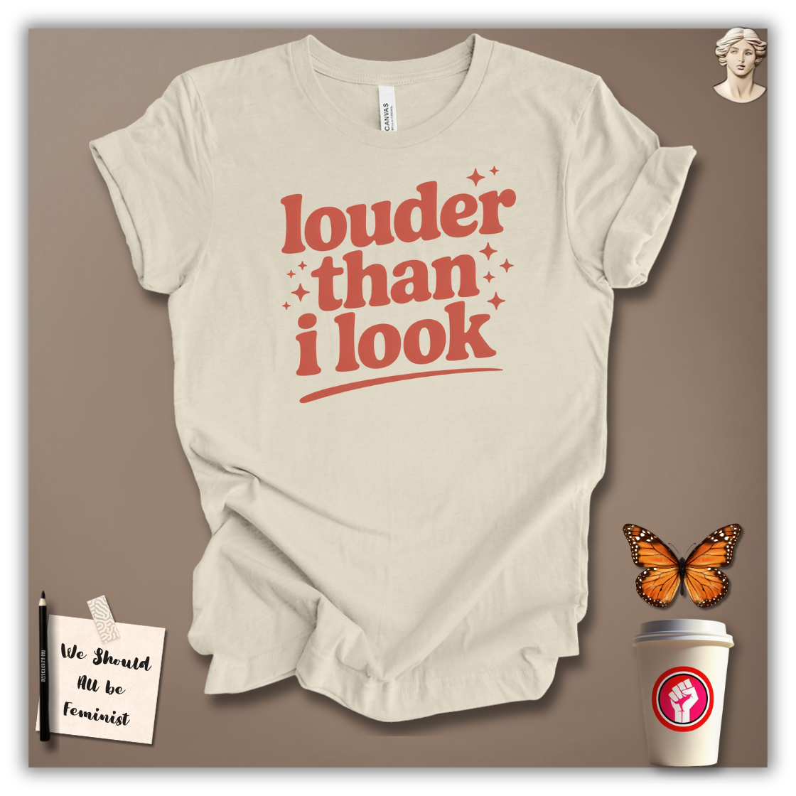 Louder Than I Look T-Shirt