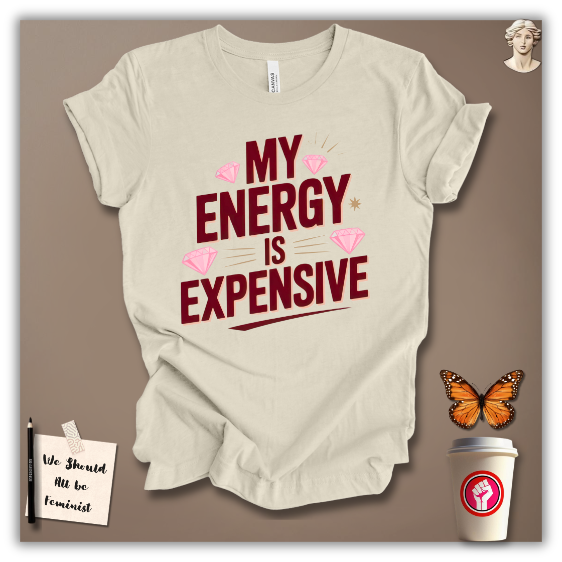 My Energy Is Expensive T-Shirt