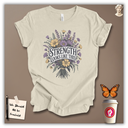 Strength Looks Like This T-Shirt
