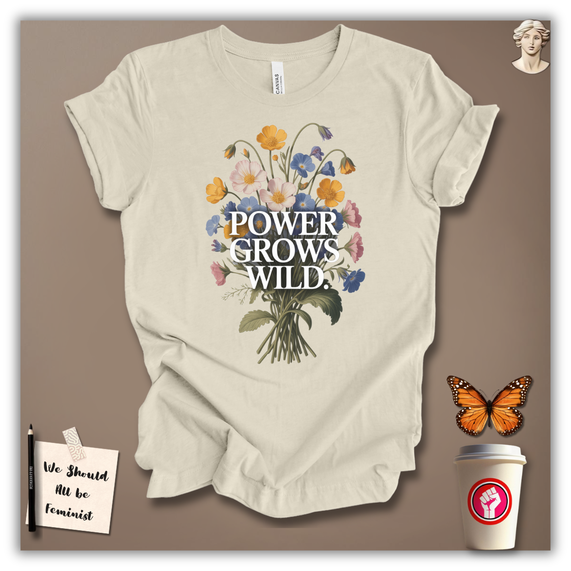 Power Grows Wild T-Shirt