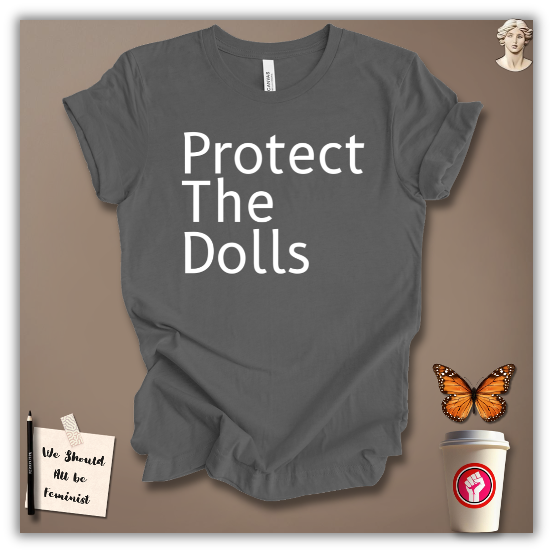Protect The Dolls T-Shirt