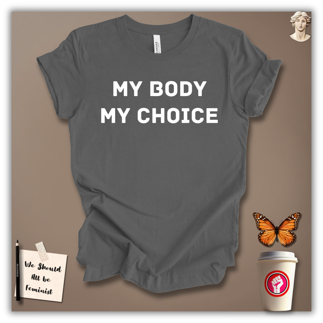 My Body, My Choice T-Shirt