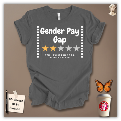 Gender Pay Gap T-Shirt