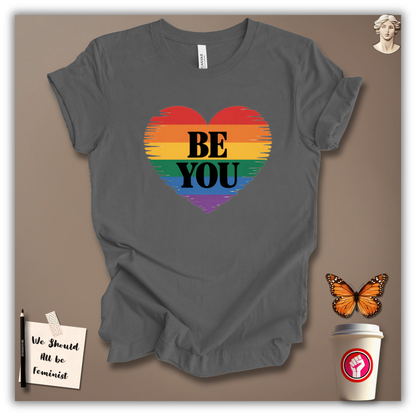 Be You T-Shirt