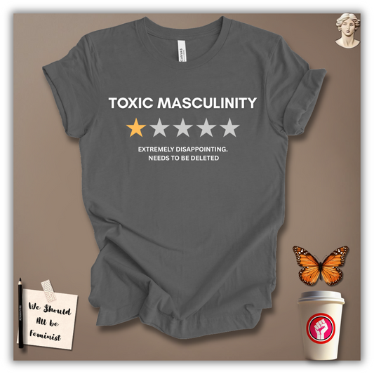 Toxic Masculinity – Would Not Recommend T-Shirt