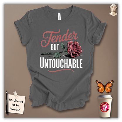 Tender But Untouchable T-Shirt