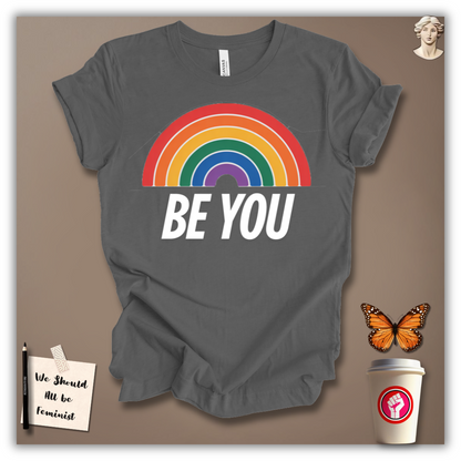 Be You T-Shirt