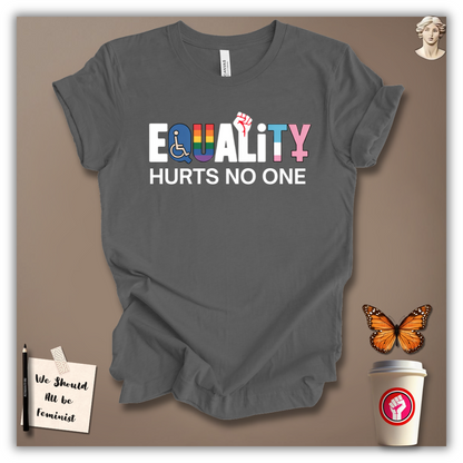 Equality Hurts No One T-Shirt