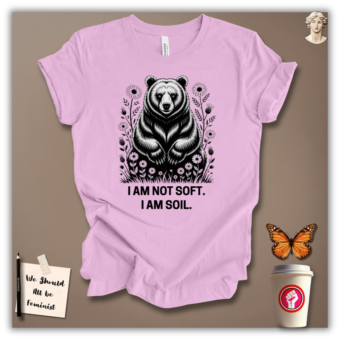 I Am Not Soft T-Shirt