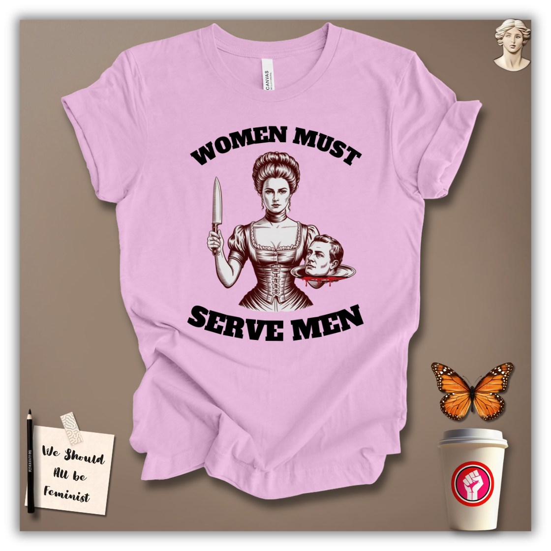Women Must Serve Men T-Shirt