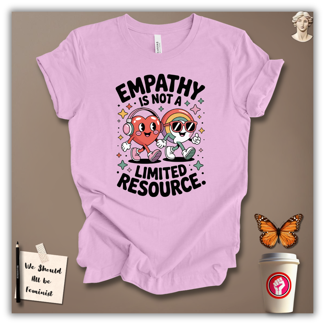 Empathy Is Not a Limited Resource T-Shirt