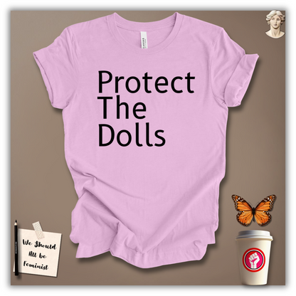 Protect The Dolls T-Shirt