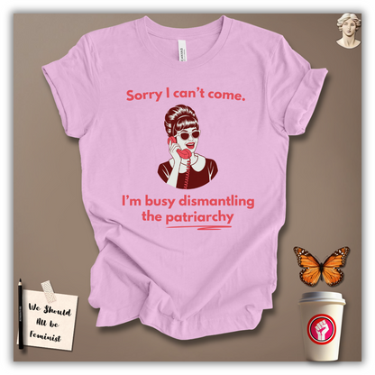 Dismantling the Patriarchy T-Shirt
