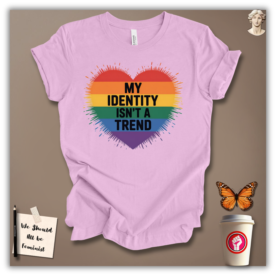 My Identity Isn’t A Trend T-Shirt