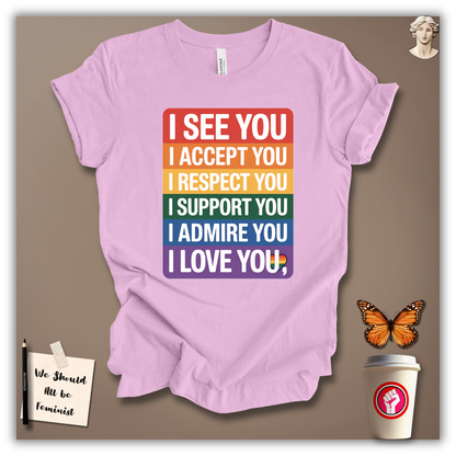 I See You, I Love You T-Shirt