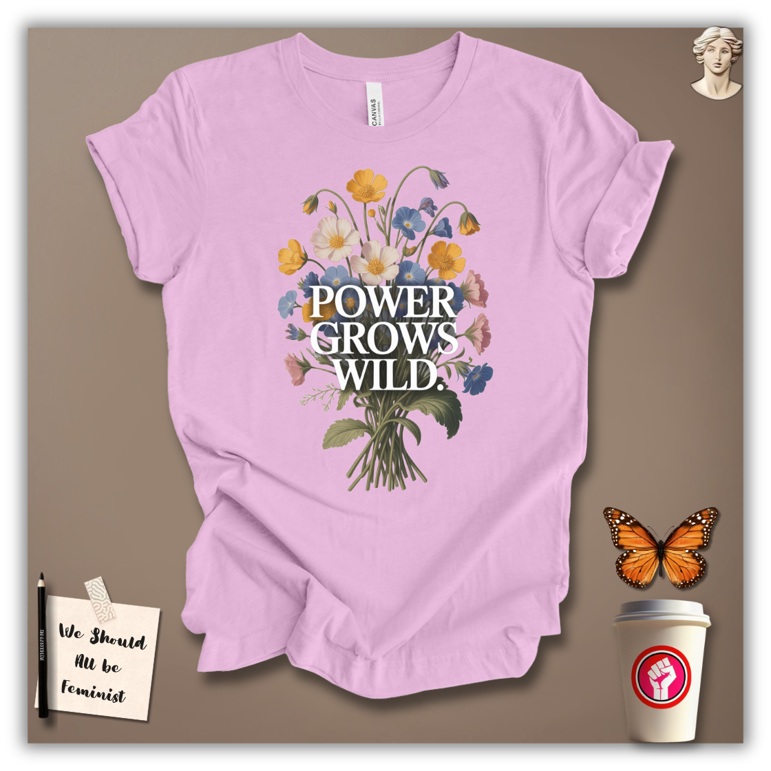 Power Grows Wild T-Shirt