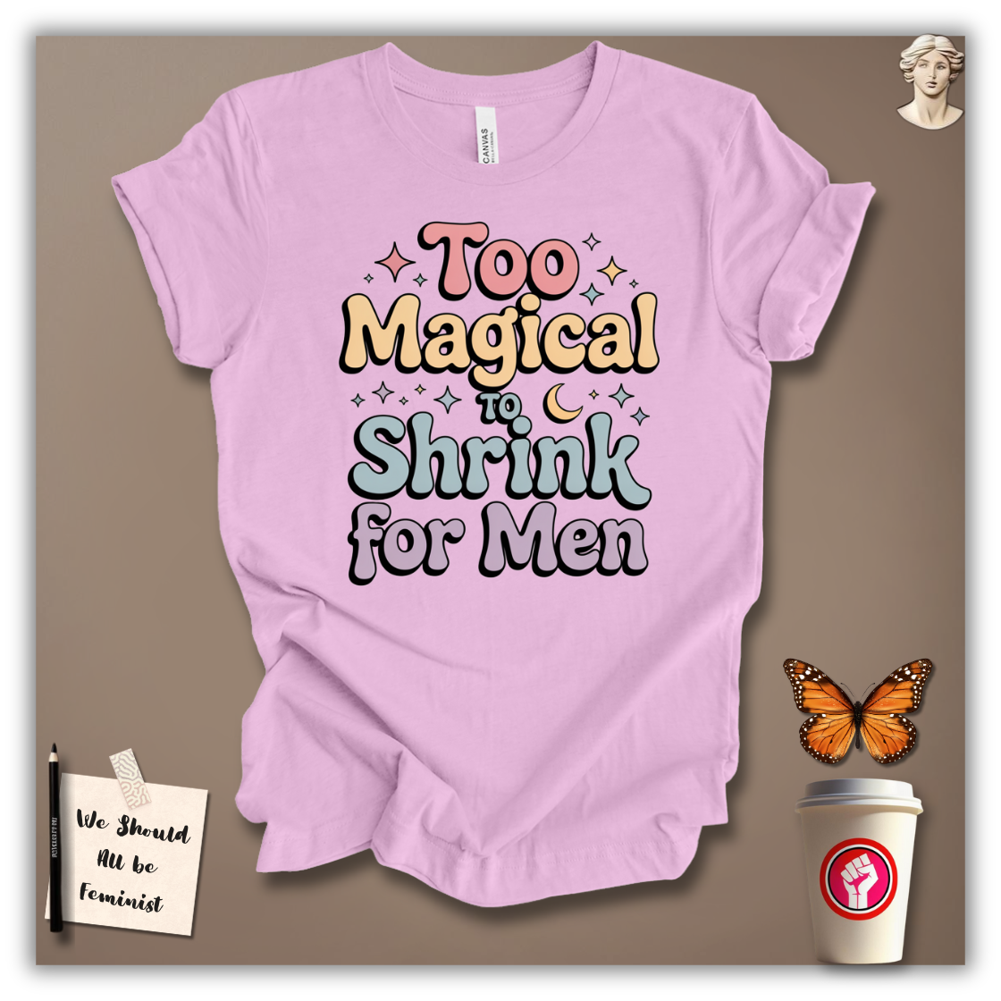 Too Magical to Shrink for Men T-Shirt