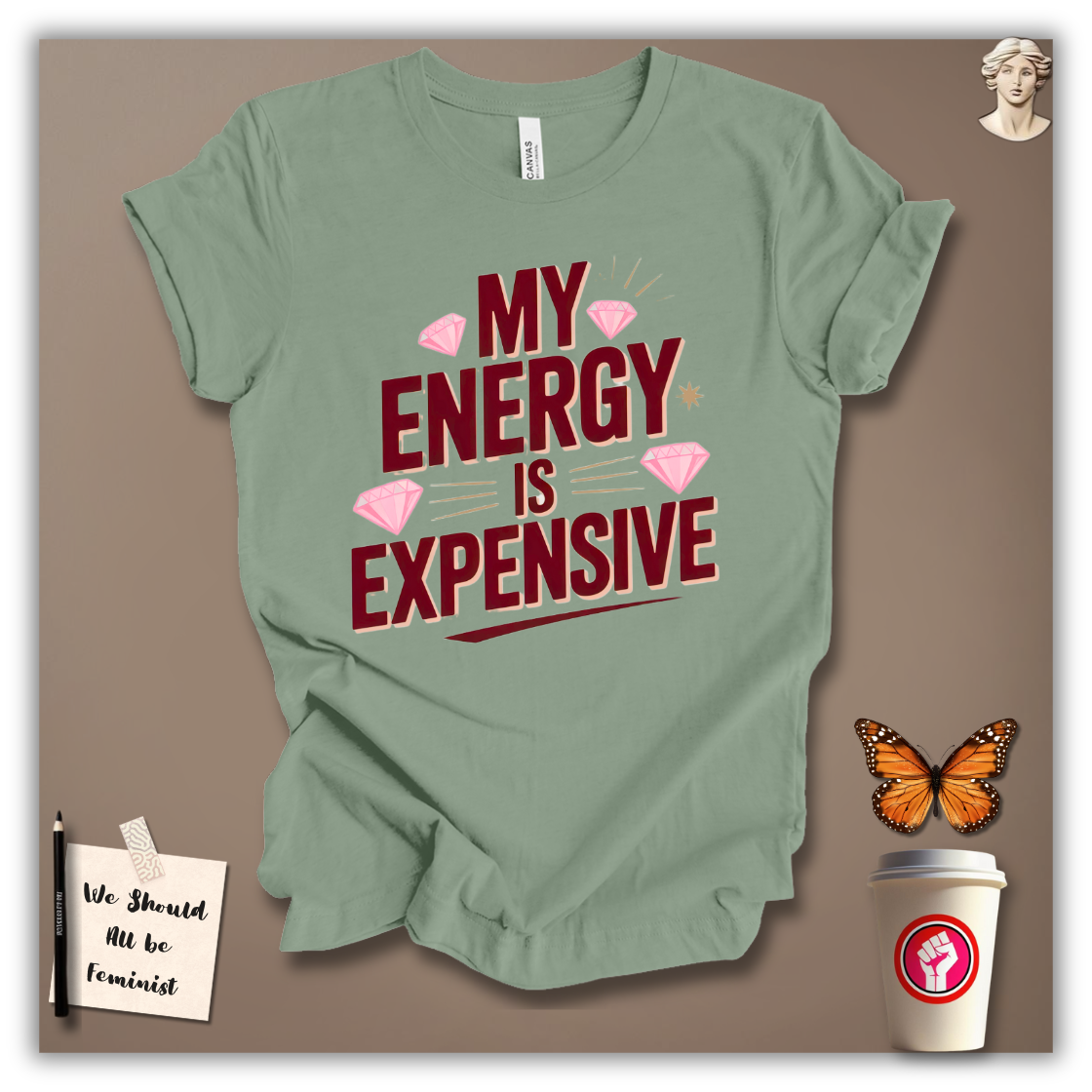 My Energy Is Expensive T-Shirt