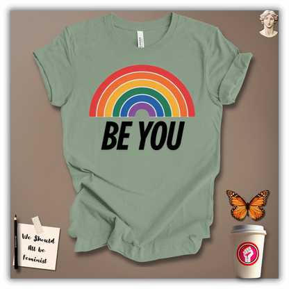 Be You T-Shirt