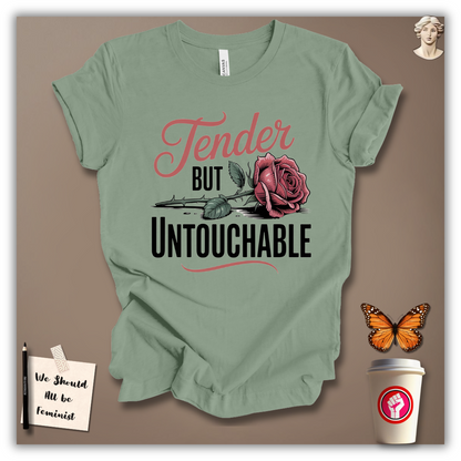 Tender But Untouchable T-Shirt