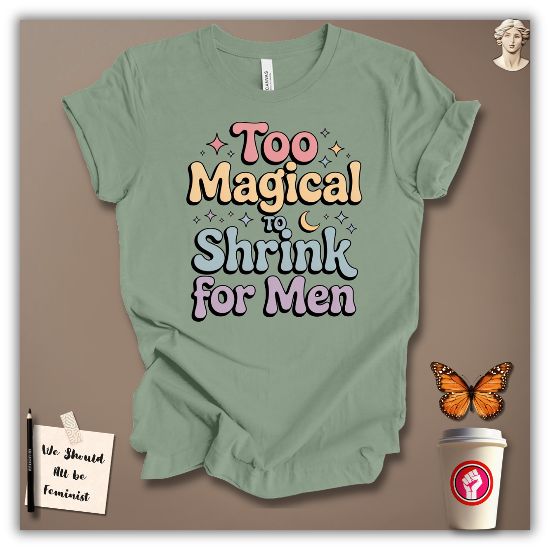 Too Magical to Shrink for Men T-Shirt