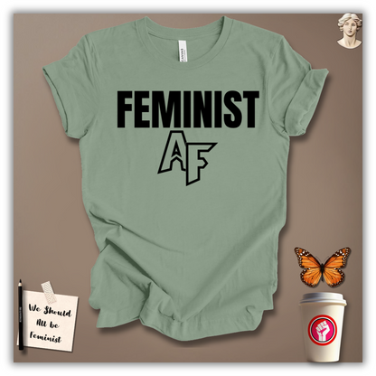Feminist AF T-Shirt