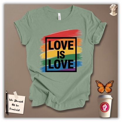 Love Is Love T-Shirt