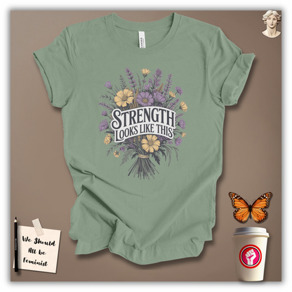 Strength Looks Like This T-Shirt