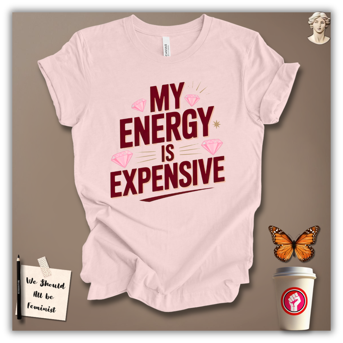 My Energy Is Expensive T-Shirt