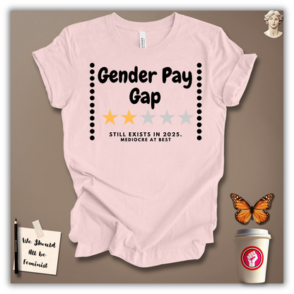 Gender Pay Gap T-Shirt