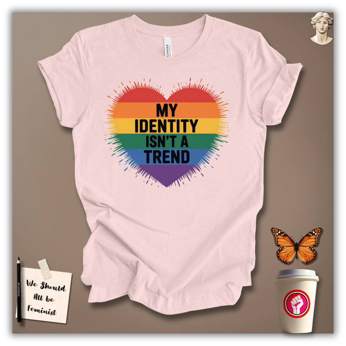 My Identity Isn’t A Trend T-Shirt