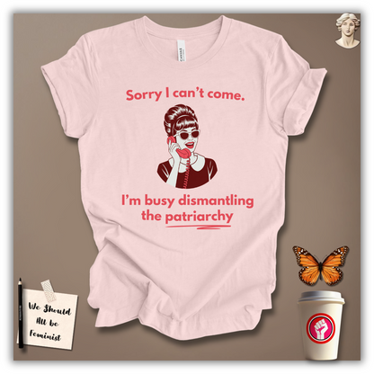 Dismantling the Patriarchy T-Shirt