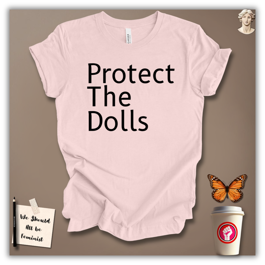 Protect The Dolls T-Shirt