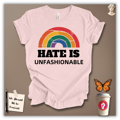 Hate Is Unfashionable T-Shirt