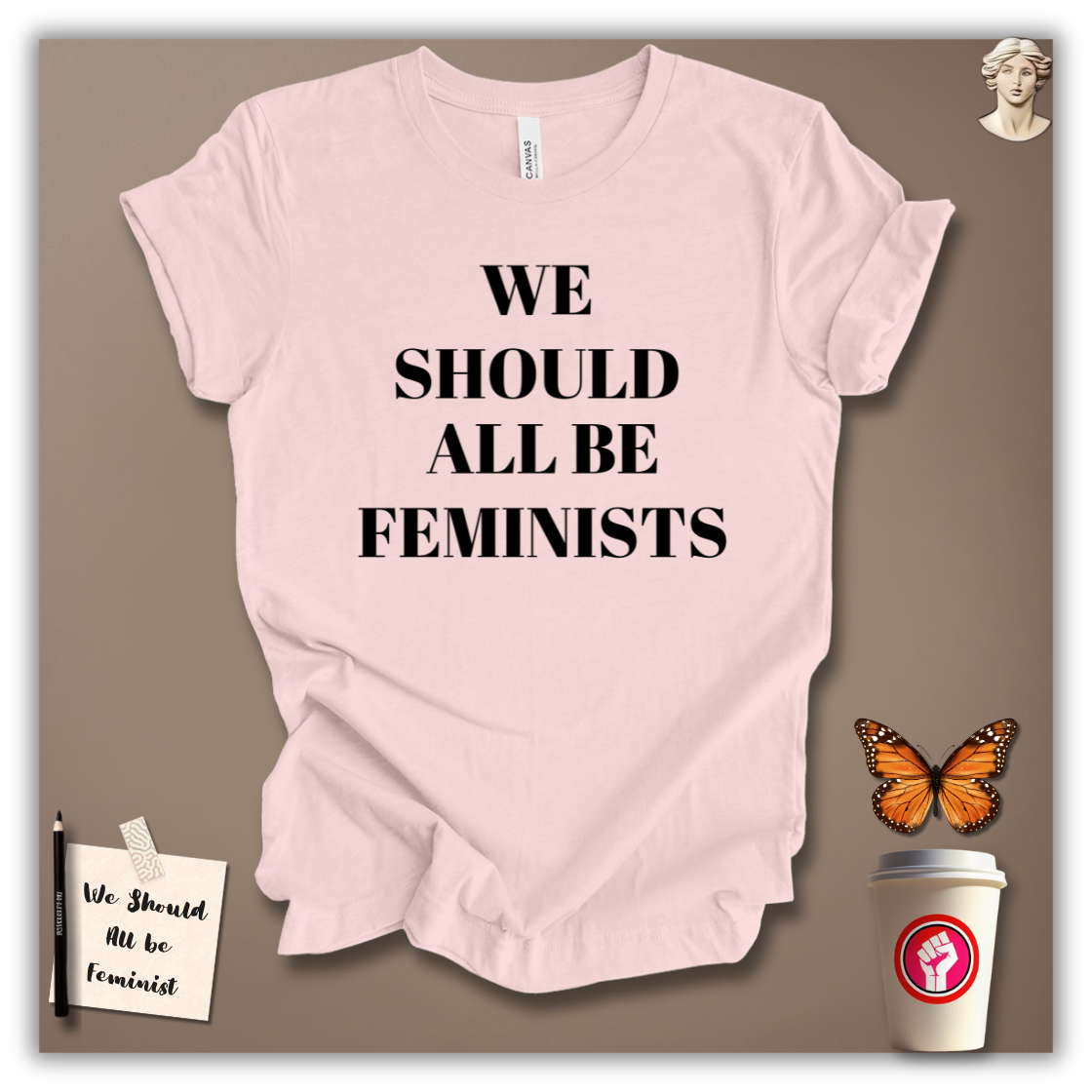 We Should All Be Feminists T-Shirt