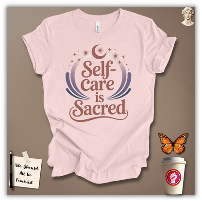 Self-Care Is Sacred T-Shirt